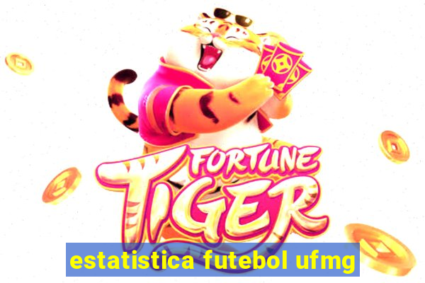 estatistica futebol ufmg